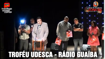Troféu UDESCA – Rádio Guaíba